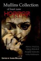 9781730883675-1730883672-Mullins Collection of Best New Horror