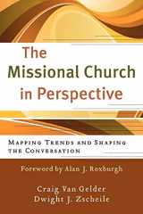 9780801039133-0801039134-The Missional Church in Perspective: Mapping Trends and Shaping the Conversation (The Missional Network)
