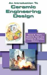 9781574981315-1574981315-An Introduction to Ceramic Engineering Design