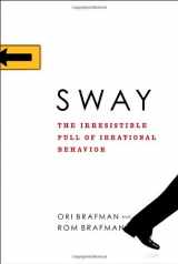 9780385524384-0385524382-Sway: The Irresistible Pull of Irrational Behavior