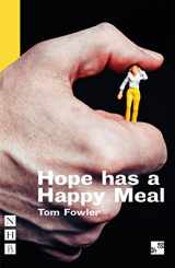9781839042348-1839042346-Hope Has a Happy Meal (Nick Hern Books)