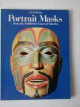 9780500060063-0500060061-Portrait Masks from the Northwest Coast of America