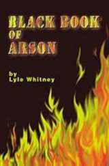 9780879471835-0879471832-Black Book of Arson