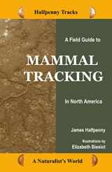 9781475233025-1475233027-A Field Guide to Mammal Tracking in North America (Halfpenny Tracks)