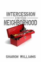 9780996025188-0996025189-Intercession for Your Neighborhood