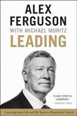 9780316268103-0316268100-Leading: Learning from Life and My Years at Manchester United