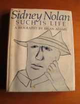 9780091573607-0091573602-Sidney Nolan: Such is life : a biography