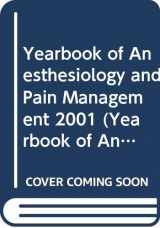 9780323006477-0323006477-Yearbook of Anesthesiology and Pain Management 2001 (Yearbook of Anesthesia & Pain Management)