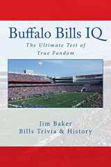 9780983792277-0983792275-Buffalo Bills IQ: The Ultimate Test of True Fandom