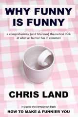9781736854501-173685450X-Why Funny Is Funny: a comprehensive (and hilarious) theoretical look at what all humor has in common