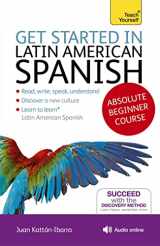 9781444175295-1444175297-Get Started in Latin American Spanish Absolute Beginner Course: The essential introduction to reading, writing, speaking and understanding a new language (Teach Yourself)