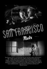 9781892145307-1892145308-San Francisco Noir: The City in Film Noir from 1940 to the Present