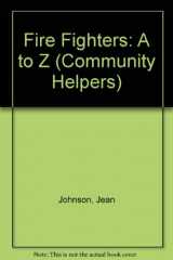 9780802765901-0802765904-Fire Fighters: A to Z (Community Helpers)