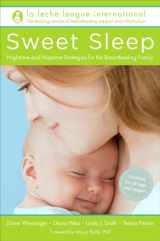 9780345518477-0345518470-Sweet Sleep: Nighttime and Naptime Strategies for the Breastfeeding Family