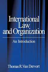 9780761901884-0761901884-International Law and Organization: An Introduction