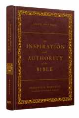 9781629958965-1629958964-The Inspiration and Authority of the Bible: Revised and Enhanced (The Classic Warfield Collection)