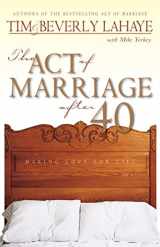 9780310231141-0310231140-The Act of Marriage After 40