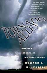 9780195307115-0195307119-Tornado Alley: Monster Storms of the Great Plains