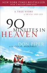 9780800723231-0800723236-90 Minutes in Heaven: A True Story of Death & Life