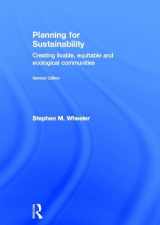 9780415809887-0415809886-Planning for Sustainability: Creating Livable, Equitable and Ecological Communities