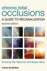 9780470658543-0470658541-Chronic Total Occlusions: A Guide to Recanalization