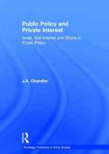 9780415558310-041555831X-Public Policy and Private Interest: Ideas, Self-Interest and Ethics in Public Policy (Routledge Textbooks in Policy Studies)