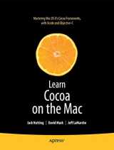 9781430218593-1430218592-Learn Cocoa on the Mac (Books for Professionals by Professionals)