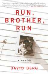 9781476717050-1476717052-Run, Brother, Run: A Memoir
