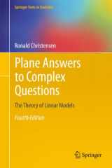 9781441998156-1441998152-Plane Answers to Complex Questions: The Theory of Linear Models (Springer Texts in Statistics)