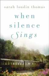 9780764234002-0764234005-When Silence Sings: A Novel