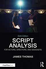 9780815352297-0815352298-Script Analysis for Actors, Directors, and Designers