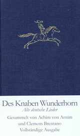 9783458171508-3458171509-Des Knaben Wunderhorn. Alte deutsche Lieder.