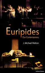 9781408112045-1408112043-Euripides Our Contemporary (Plays and Playwrights)