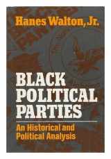 9780029338704-0029338700-Black Political Parties: An Historical and Political Analysis