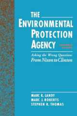 9780195086737-0195086732-The Environmental Protection Agency: Asking the Wrong Questions: From Nixon to Clinton