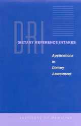 9780309073110-0309073111-Dietary Reference Intakes: Applications in Dietary Assessment (Dietary Reference Intakes Series)