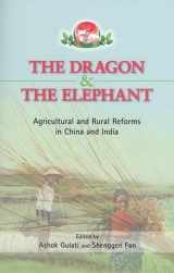9780801887871-0801887879-The Dragon and the Elephant: Agricultural and Rural Reforms in China and India