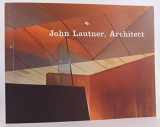 9781568981420-1568981422-John Lautner, Architect