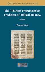 9781783746767-1783746769-The Tiberian Pronunciation Tradition of Biblical Hebrew, Volume 1 (Semitic Languages and Cultures)