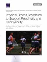 9781977409041-1977409040-Physical Fitness Standards to Support Readiness and Deployability: An Examination of Department of the Air Force Policies and Culture