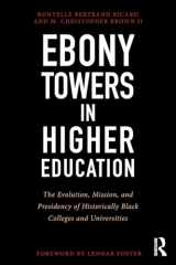 9781579222741-1579222749-Ebony Towers in Higher Education