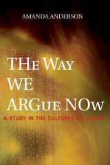 9780691114033-069111403X-The Way We Argue Now: A Study in the Cultures of Theory