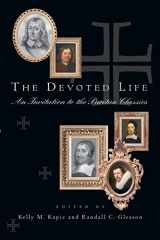 9780830827947-0830827943-The Devoted Life: An Invitation to the Puritan Classics