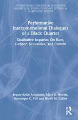 9781032228167-1032228164-Performative Intergenerational Dialogues of a Black Quartet (International Congress of Qualitative Inquiry (ICQI) Foundations and Futures in Qualitative Inquiry)