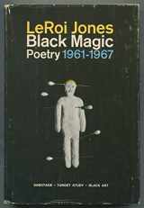 9780672506178-0672506173-Black Magic: Sabotage, Target Study, Black Art; Collected Poetry, 1961-1967