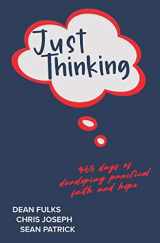 9781647465049-1647465044-Just Thinking: 365 Days of Developing Practical Faith and Hope