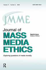 9780805896213-080589621X-Codes of Ethics (Journal of Mass Media Ethics, Vol 17, No. 2, 2002)