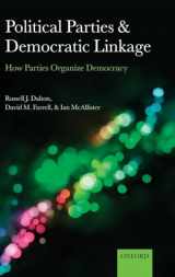 9780199599356-0199599351-Political Parties and Democratic Linkage: How Parties Organize Democracy (Comparative Study of Electoral Systems)