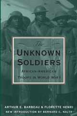 9780306806940-0306806940-The Unknown Soldiers: African-American Troops in World War I