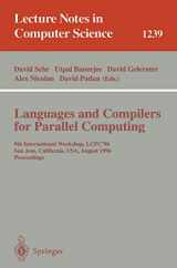 9783540630913-3540630910-Languages and Compilers for Parallel Computing: 9th International Workshop, LCPC'96, San Jose, California, USA, August 8-10, 1996, Proceedings (Lecture Notes in Computer Science, 1239)